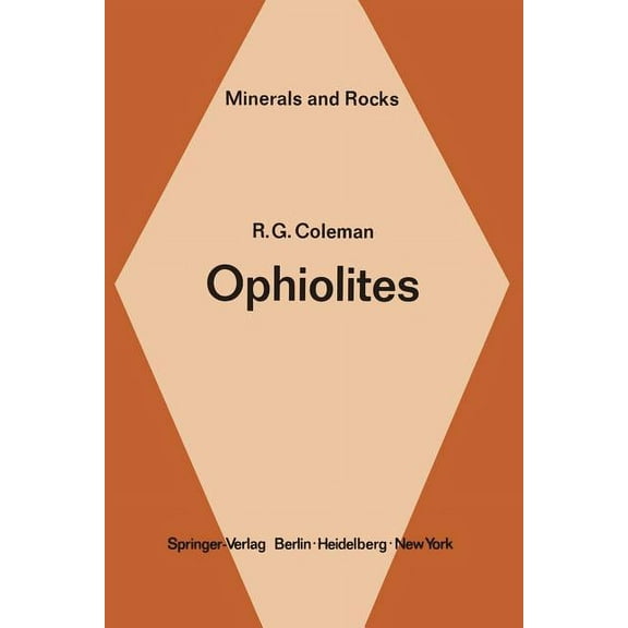 Minerals, Rocks and Mountains Ophiolites: Ancient Oceanic Lithosphere?, Book 12, (Paperback)