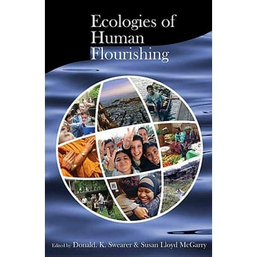 Religions of the World and Ecology: Ecologies of Human Flourishing (Paperback)