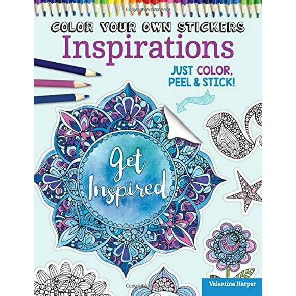 Color Your Own Stickers Inspirations: Just Color, Peel & Stick