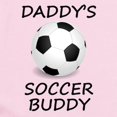 thumbnail image 2 of CafePress - Daddys Soccer Buddy Body Suit - Baby Light Bodysuit, Size Newborn - 24 Months, 2 of 4