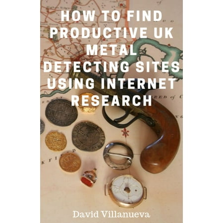 How to Find Productive UK Metal Detecting Sites Using Internet Research - (Best Mobile Internet Uk)