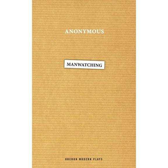 Oberon Modern Plays Manwatching, (Paperback)