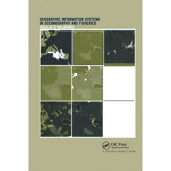 Geographic Information Systems in Oceanography and Fisheries, (Paperback)