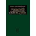 thumbnail image 1 of Introducción al estudio del juicio de amparo Editorial Porrúa 9786070932748, 1 of 2