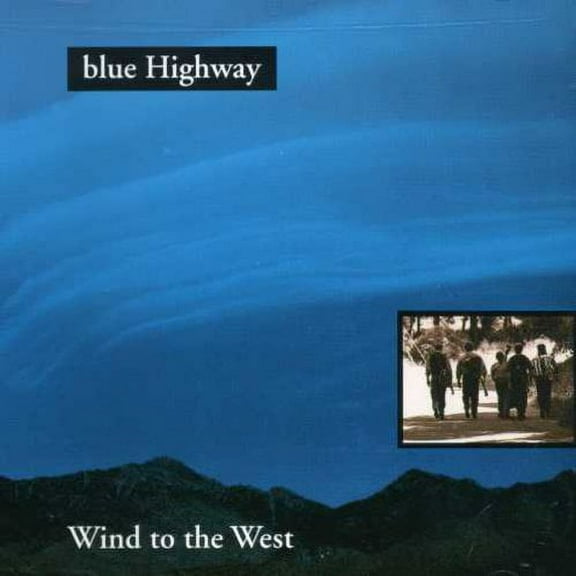 Blue Highway - Wind to West - Music & Performance - CD