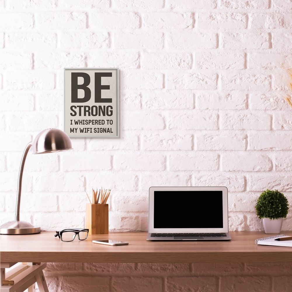 Be Strong WiFi Signal Funny Family Home Word Design Gray Farmhouse Rustic Framed Giclee Texturized Art by Daphne Polselli