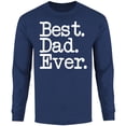 thumbnail image 1 of Men Best Dad Ever Typewriter Font Long Sleeve Shirt, 1 of 2