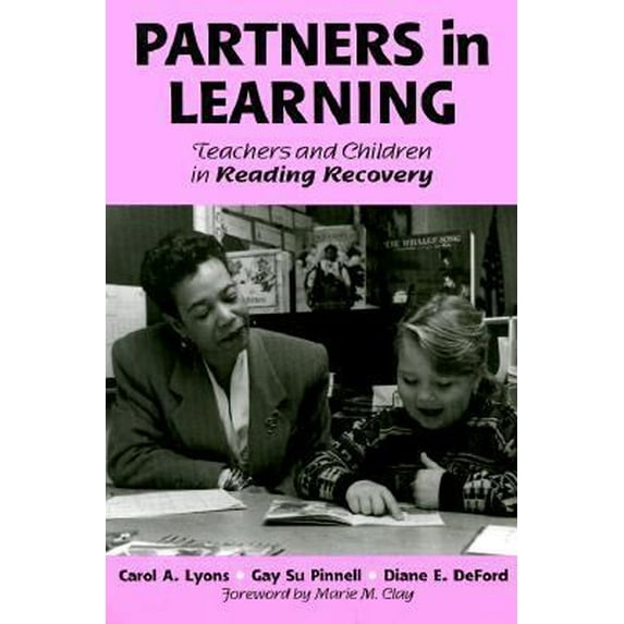 Pre-Owned Partners in Learning: Teachers and Children in Reading Recovery (Language and Literacy Series) (Paperback) 0807732974 9780807732977
