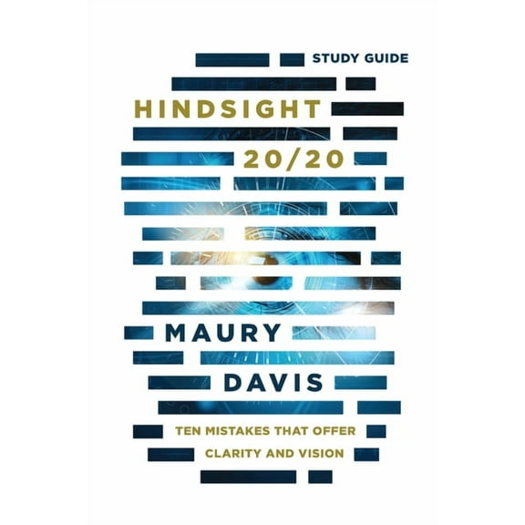 Hindsight 20/20 - Study Guide: Ten Mistakes That Offer Clarity And Vision (Paperback)