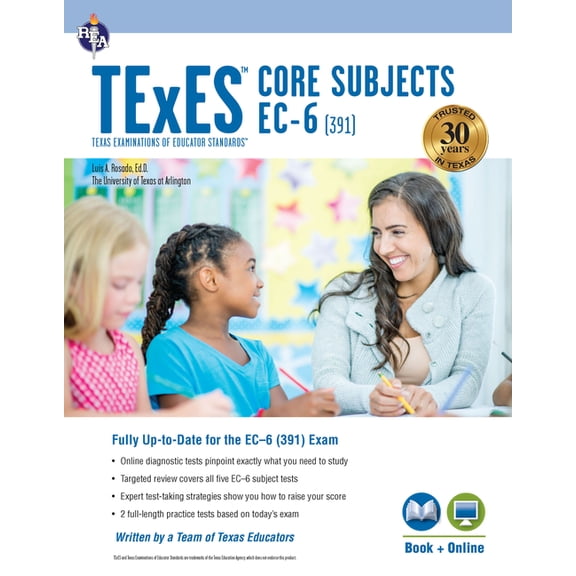Texes Teacher Certification Test Prep TExES Core Subjects Ec-6 (391) Study Guide 2025-2026, (Paperback)