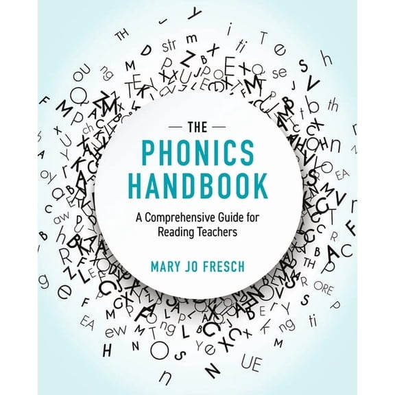 The Phonics Handbook: A Comprehensive Guide for Reading Teachers, (Paperback)