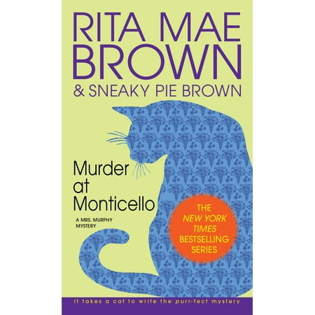 Monticello Series - Murder at Monticello : A Mrs. Murphy Mystery