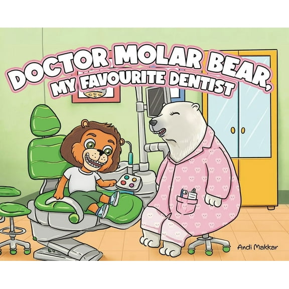 Doctor Molar Bear, My Favourite Dentist, (Hardcover)