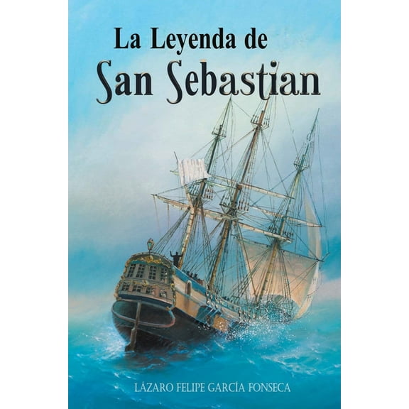 La Leyenda del San Sebastian, (Paperback)
