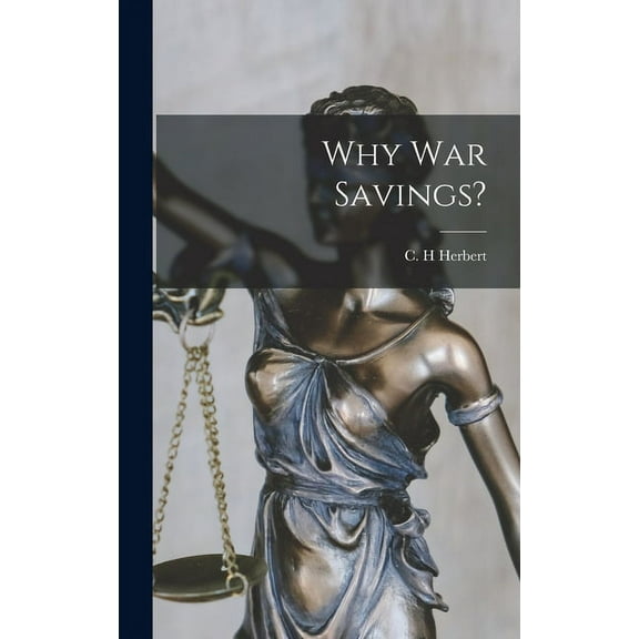 Why War Savings?, (Hardcover)