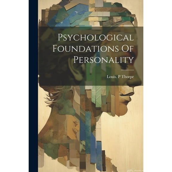 Psychological Foundations Of Personality (Paperback)