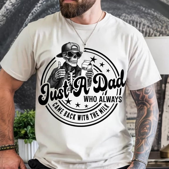 Just A Dad Who Always Came Back With The Milk T-Shirt, Retro Dad Skeleton Shirt, Funny Father’s Day Gift, Men’s Humorous Graphic Tee