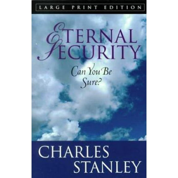Pre-Owned Eternal Security (Large Print Edition) (Paperback) 0802727603 9780802727602