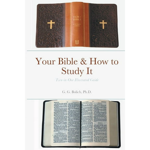Your Bible & How to Study It, (Paperback)
