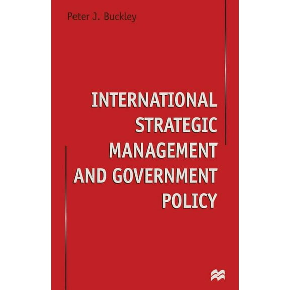 International Strategic Management and Government Policy, (Paperback)