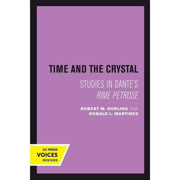 Time and the Crystal: Studies in Dante's Rime Petrose, (Paperback)