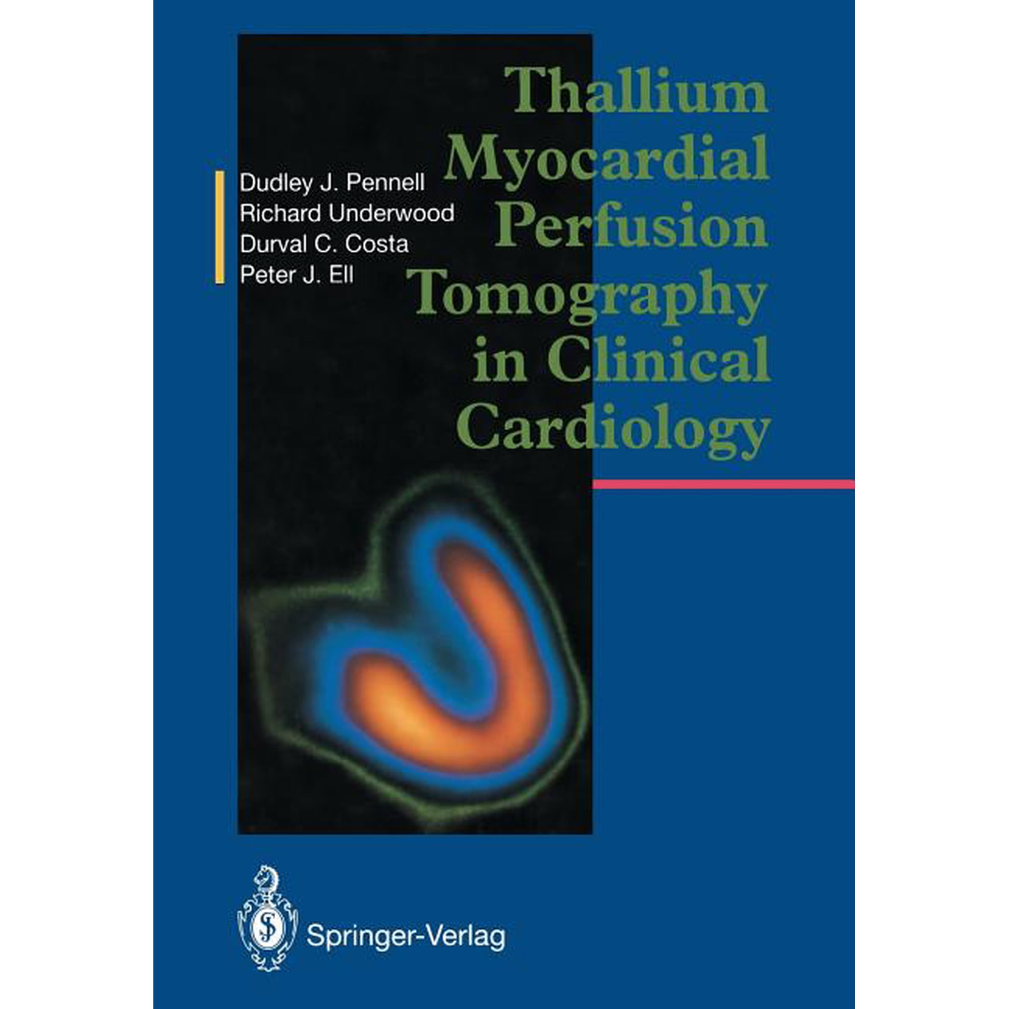 Thallium Myocardial Perfusion Tomography in Clinical Cardiology, (Paperback)