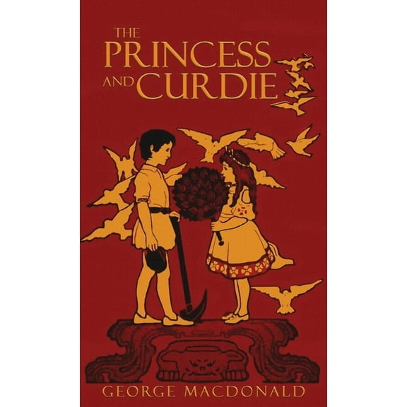 The Princess and Curdie, (Hardcover)