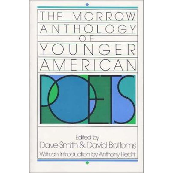Pre-Owned Morrow Anthology of Younger American Poets (Paperback) 0688034500 9780688034504