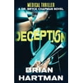 thumbnail image 1 of Pre-Owned Deception: Book Two of the Bryce Chapman Medical Thriller Series: Book Two in the Bryce Chapman Medical Thriller Series (Paperback), 1 of 1