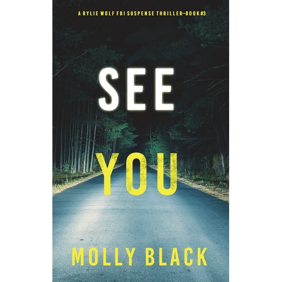 See You (A Rylie Wolf FBI Suspense Thriller-Book Three) (Hardcover)