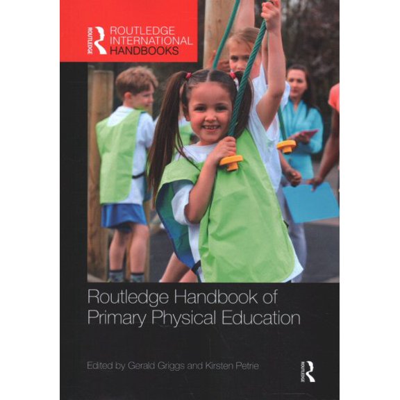 Pre-Owned Routledge International Handbooks Routledge Handbook of Primary Physical Education, (Paperback)