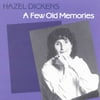 Hazel Dickens - A Few Old Memories - Vinyl