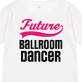 thumbnail image 4 of Inktastic Future Ballroom Dancer Girls Girls Long Sleeve Toddler T-Shirt, 4 of 5