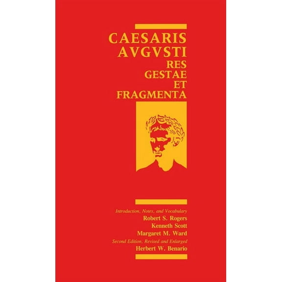 Classical Studies Pedagogy Caesaris Augusti: Res Gestae et Fragmenta, (Paperback)