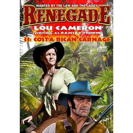 Renegade 33: Costa Rican Carnage - eBook