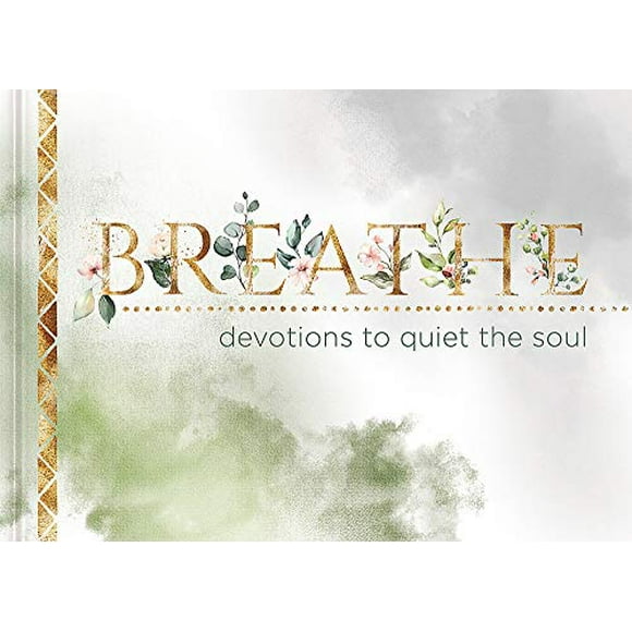 Breathe: Devotions to Quiet the Soul