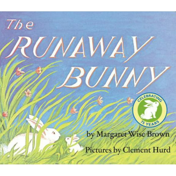 The Runaway Bunny: An Easter and Springtime Book for Kids (Paperback)