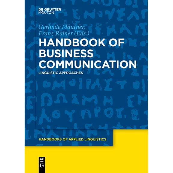 Handbooks of Applied Linguistics [Hal] Handbook of Business Communication: Linguistic Approaches, Book 13, (Paperback)