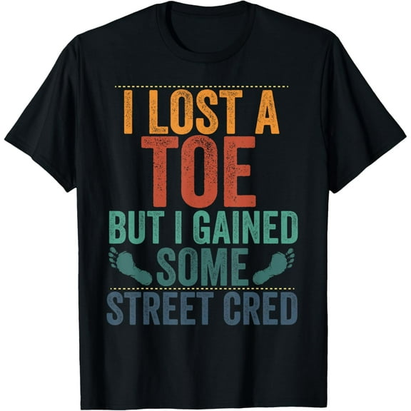 Toe Amputation Funny Humor Toe Amputee Survivor Amputated T-Shirt