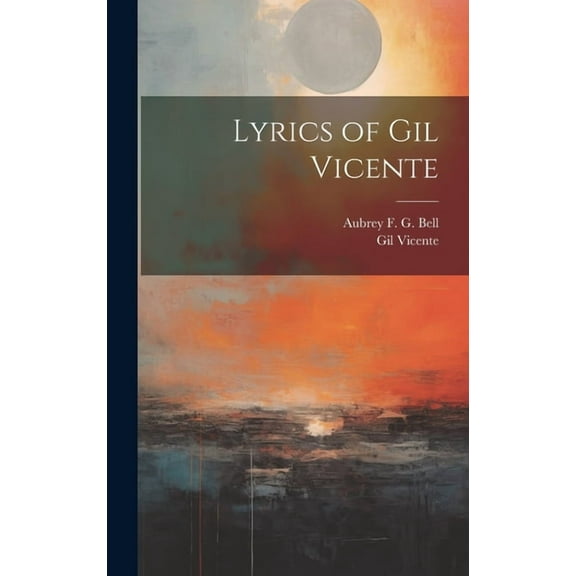 Lyrics of Gil Vicente (Hardcover)