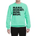 thumbnail image 2 of Wild Bobby Mama Mommy Mom Bruh Unisex Crewneck Sweatshirt, 2 of 6