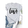 thumbnail image 3 of Do Everything In Love Graphic Tee T-Shirt, 3 of 9