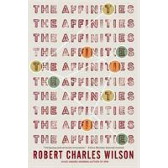 Pre-Owned The Affinities (Paperback) 0765384442 9780765384447