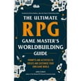 thumbnail image 1 of Pre-Owned The Ultimate RPG Game Master's Worldbuilding Guide: Prompts and Activities to Create and Customize (Paperback) by James D'Amato, Patrick Rothfuss, 1 of 1
