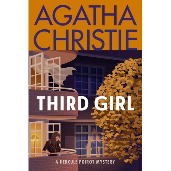 Hercule Poirot Mysteries Third Girl: A Hercule Poirot Mystery: The Official Authorized Edition, Book 34, (Paperback)