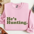 thumbnail image 3 of He’s Hunting Funny Sweatshirt for Women – Cute Long Sleeve Crewneck Pullover – Outdoor Humor Cozy Top – Fall Casual Outfit, 3 of 7