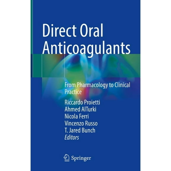 Direct Oral Anticoagulants: From Pharmacology to Clinical Practice, (Hardcover)