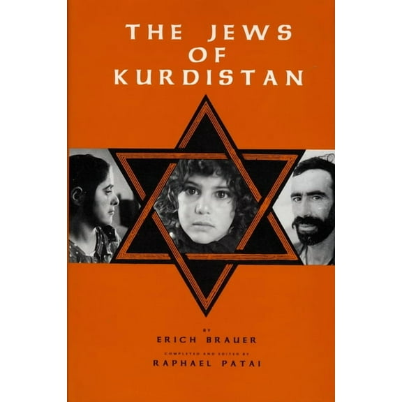 Raphael Patai Jewish Folklore and Anthro The Jews of Kurdistan, (Hardcover)