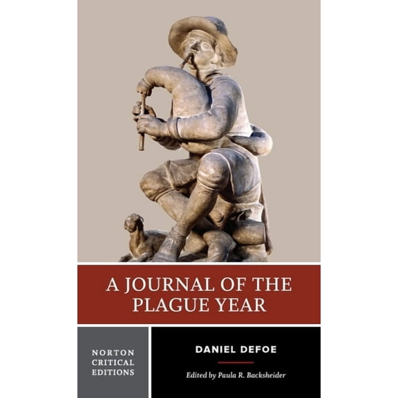 Norton Critical Editions A Journal of the Plague Year: A Norton Critical Edition, Book 0, (Paperback)