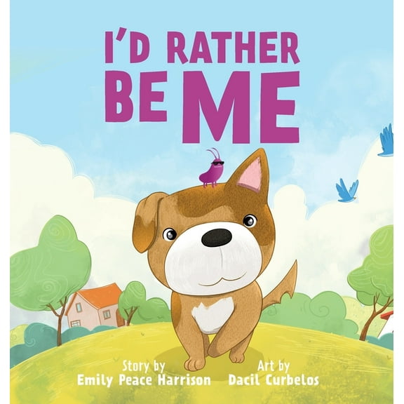 I'd Rather Be Me, (Hardcover)